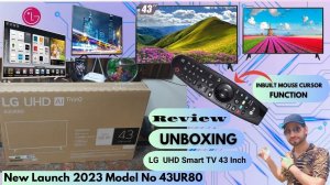 Unboxing LG Smart Tv 43" inch  UHD AI ThinQ Model no 43UR80 || Review || New Launch2023 Model