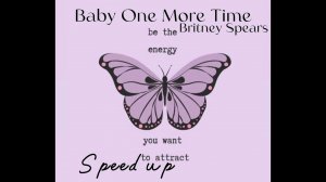 Baby One More Time-Britney Spears (Speed up)