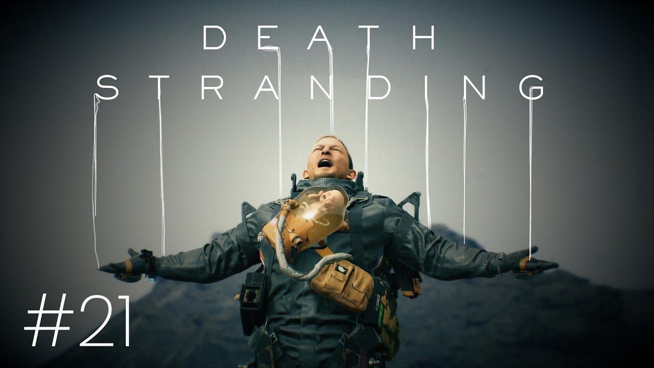 Death Stranding #21 - Dostawa chiralomierza stacja meteo смотреть онлайн