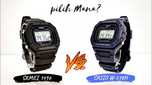 CASIO W-218H VS SKMEI 1496 Comparison and Review