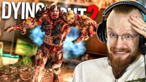 This New Zombie is an Absolute Unit! - DYING LIGHT 2