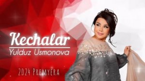 Yulduz Usmonova - Kechalar | 2024 Premyera | Юлдуз Усмонова - Кечалар 2024