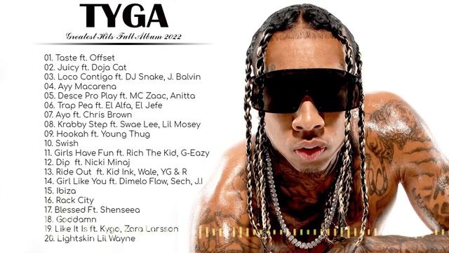 Best Songs Of Tyga Full Album 2022- Top 20 best songs 2022 - Tyga Collection Hits - New Songs