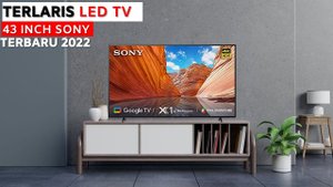 TERLARIS LED TV SONY 43 INCH TERBARU 2022 || SONY KD 43X75K