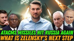 The West hits Russia again ATACMS. Zelensky raises the stakes. 25.11.2024