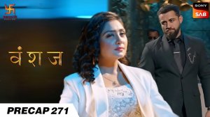 Vanshaj 271 PRECAP  | #Swastik Productions India