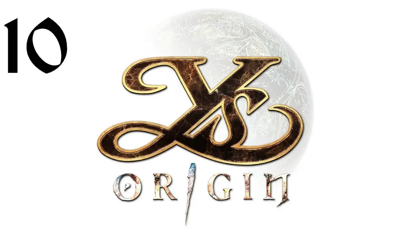 Ys Origin | Прохождение | XOne | Часть 10 | Construct Medallion