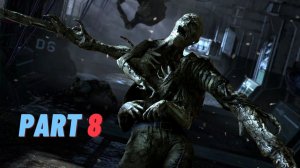 Прохождение Dead Space 3 PART 8