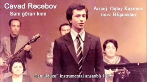 Cavad Recebov - Seni goren kimi 1982 | Джавад Раджабов Сени горен кими