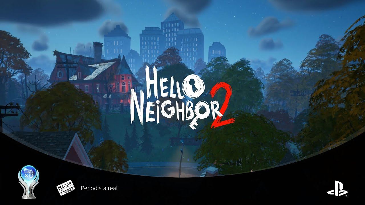 Hello Neighbor 2 ,🏆: Reunion & True Journalist (Platinum) / Reunión & Periodista real (Platino) смотреть онлайн