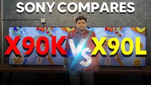 Sony X90L Vs Sony X90K Comparison !
