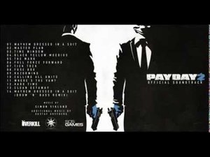 PAYDAY 2 Official Soundtrack 02 Master Plan