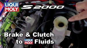 Liqui Moly S2000 Episode 16 Bleeding Clutch and Brakes