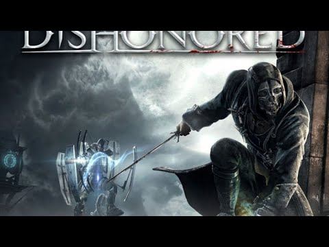 DISHONORED - Доп. контент, Часть 4 - Бригморские Ведьмы