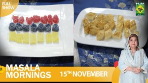 Masala Mornings - 15 Nov 2022 - Recipes: Jelly Candy and Puff Pastry Khara - Chef Shireen Anwar