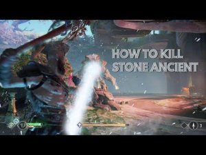 How to Kill Stone Ancient | God of War