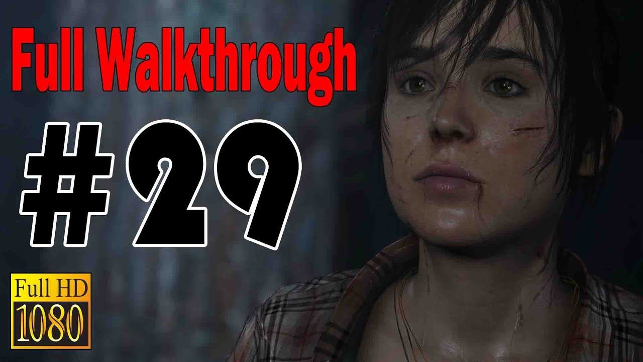 Beyond Two Souls Gameplay Walkthrough Part 29 - FULL GAME - Beyond Two Souls Gameplay Part 1 смотреть онлайн
