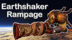 Dota 2 Earthshaker Rampage