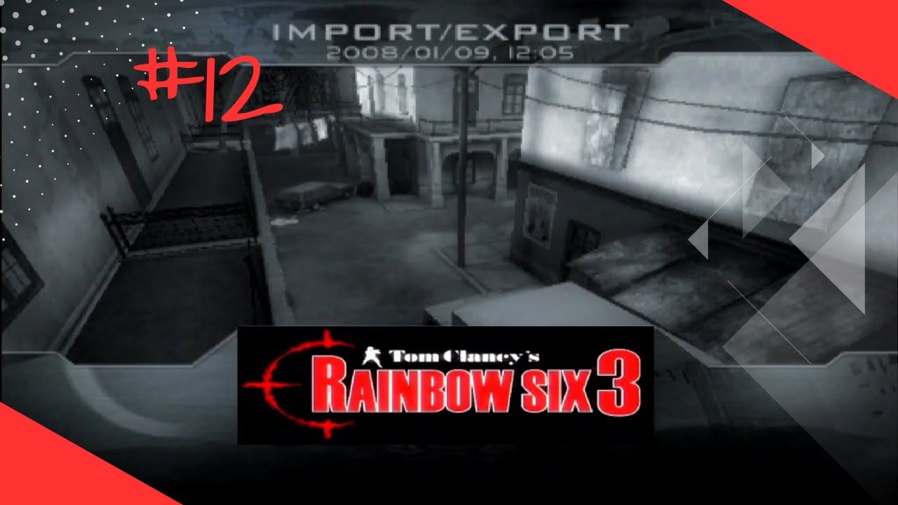 Tom Clancy's Rainbow Six 3 - PS2 playthrough - (Part 12) Import/Export смотреть онлайн