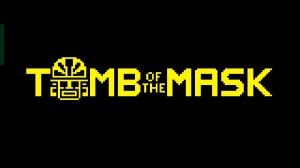TOMB OF THE MASK Игра