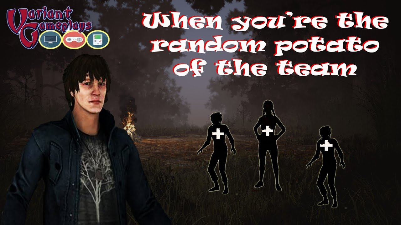 DBD - When you're the random potato of the team - Survivor Plays