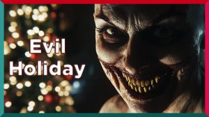 Кошмар перед Рождеством ★ Evil Holiday ★ Игра Полностью