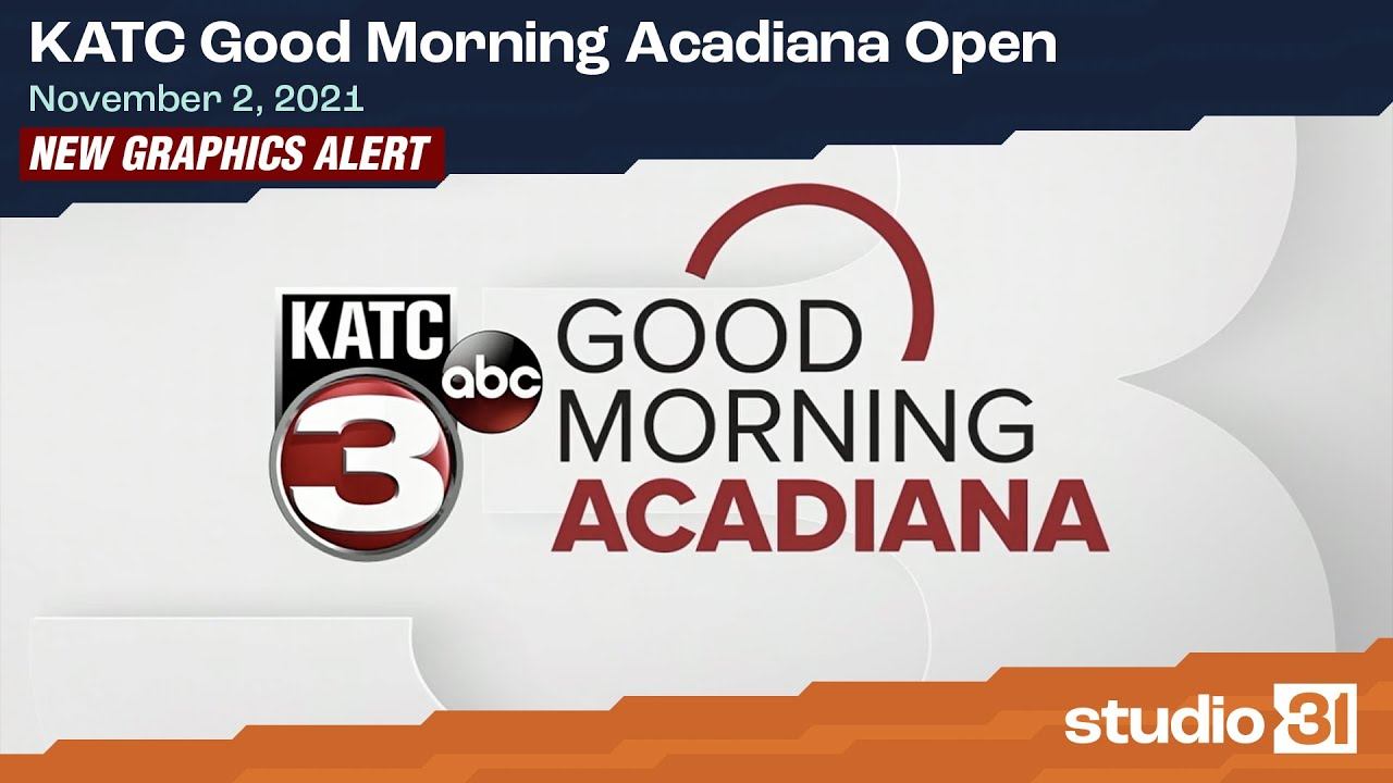 KATC Good Morning Acadiana Open 1122021 New Graphics