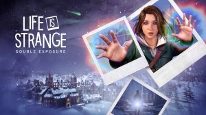 Life is Strange: Double Exposure  — Анимационный трейлер для Nintendo Switch