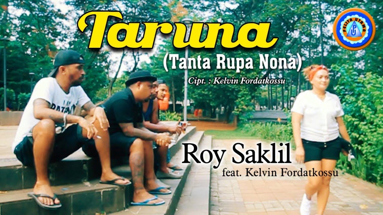 Roy Saklil Ft. Kelvin Fordatkossu - TARUNA (Official Music Video)