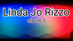 Linda Jo Rizzo.Album 1.