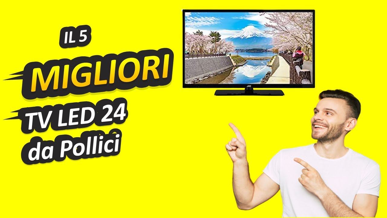 Migliori Tv Led 24 Da Pollici смотреть онлайн