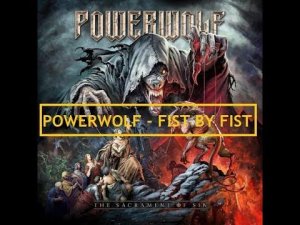 Powerwolf - Fist by Fist (Плечом к плечу) - стихотворный перевод на русский язык