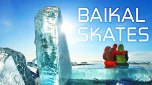 Baikal Skates. По Байкалу на  коньках.