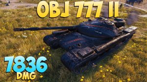 Об 777 II - 6 Фрагов 7.8K Урона - Тонкий! - Мир Танков