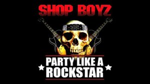 Shop Boyz - Party Like a Rockstar (2015 Remaster)