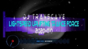 ►► DJ Transcave - Lightspeed Uplifting Trance Force 2020-010 ◄◄ 🎵High Speed January 2020 Trance Mix