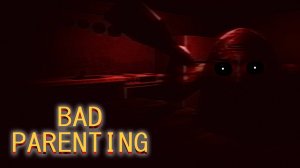 МОЙ ОТЕЦ - УБИЙЦА!!! ▶ Bad Parenting pt.1