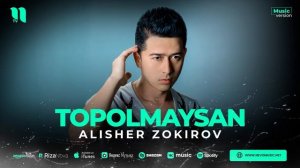 Alisher Zokirov - Topolmaysan (audio 2023)