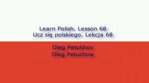 Learn Polish. Lesson 68. big – small. Ucz się polskiego. Lekcja 68. duży – mały.