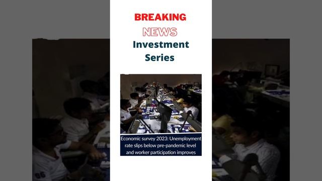 Economy Survey 2023, Unemployment Rate Slips смотреть онлайн
