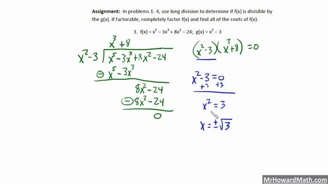 Long Division, Factoring and Quadratic Formula to Find Roots of Polynomials