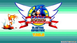 Sonic The Hedgehog: Blasting Adventure - Tails (Sonic Fan Game) | Walkthrough