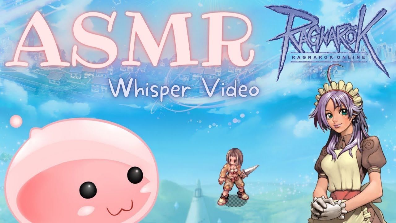 Ragnarok Online *ASMR* | Leveling Thief Whisper Video смотреть онлайн