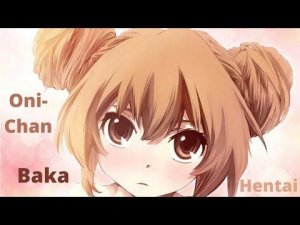 Onii-Chan Baka Hentai - Lyrics (Toradora version )