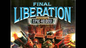 ВТОРАЯ ИГРА ИЗ СЕРИИ | Warhammer 40 000 Final Liberation