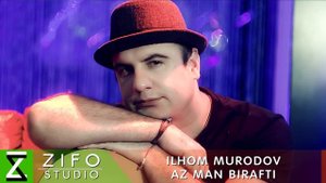 Илхом Муродов - Аз ман бирафти | Ilhom Murodov - Az man birafti 2018