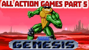 All ACTION Games Sega Genesis / Mega Drive PART 5