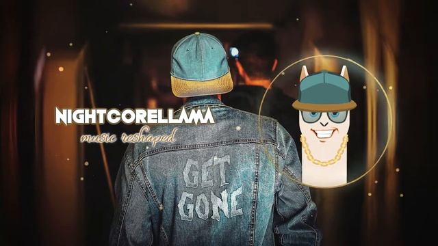 Taw - Get Gone (ft. Ozone) | Nightcore LLama Reshape | No Copyright Music смотреть онлайн