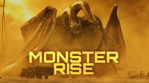 King Ghidorah - Monster _ Rise (Music Video)