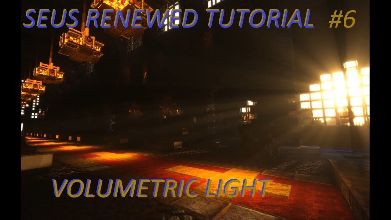 SEUS Renewed - Volumetric Light Tutorial смотреть онлайн